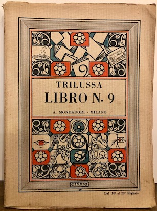  Trilussa (Carlo Alberto Salustri) Libro n. 9 1930 Milano A. Mondadori
